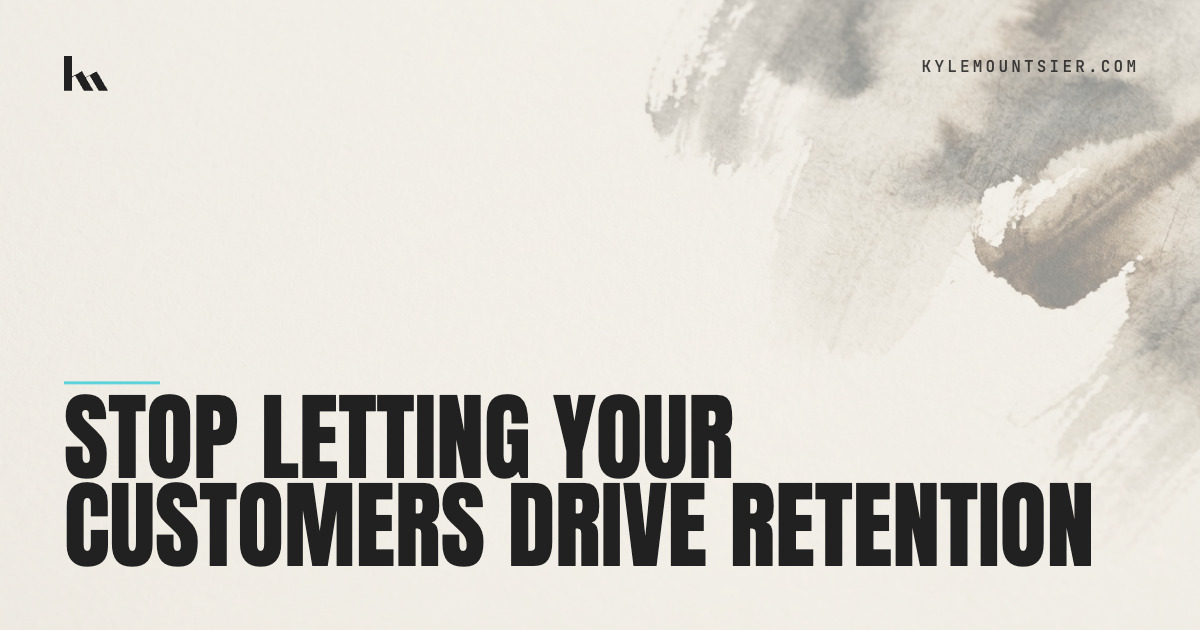 Stop Letting Your Customers Drive Into a Retention Dead End